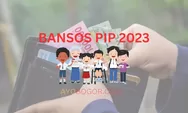 Bansos PIP 2023 Segera Cair? 3 Hal yang Perlu Diperhatikan di Tanggal 10 maret 2023
