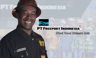 Panduan Cara Daftar Loker PT Freeport Indonesia Biar Digaji Puluhan Juta, Awas Banyak Penipuan!