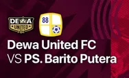 Dewa United vs Barito Putera: Link Live Streaming Gratis, Prediksi Skor dan Susunan Pemain BRI Liga 1