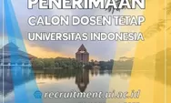 Info Loker Non PNS 136 Formasi di Universitas Indonesia Bulan Maret 2023, Gaji Rp 8 Juta