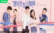 Sinopsis Drama China The Science of Falling in Love Remake Drama Jepang Tayang Hari Ini di iQiyi
