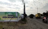 Anggaran Bangun Pasar Desa Brangsong dari Swadaya Pedagang dan Dana Desa