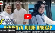 Tak Bisa Mengelak Lagi, Raffi Ahmad Akui Nikah Siri sama Mimi Bayuh, Cek Fakta