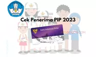 Cek Penerima PIP 2023 Cair mulai 1 April 2023 dengan Login Pip.kemdikbud.go.id