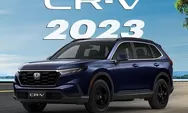 MANTUL! Fitur Honda CRV Terbaru Maret 2023, Harga Tetap Murah