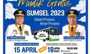 Pendaftaran Mudik Gratis Gubernur Sumsel 15 April 2023