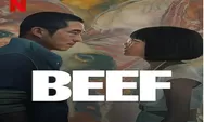 Sinopsis Serial BEEF Tayang 6 April 2023 di Netflix Dibintangi Steven Yeun, 2 Orang Tidak Kenal Adu Mulut