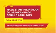 Hanya di LINK Ini! Cek Pengumuman Hasil SPAN PTKIN 2023 dan Cara Daftar Ulang