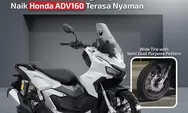 Honda ADV 160 Punya Warna Eksklusif di Dunia, Cek Spesifikasi dan Harganya