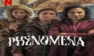 Sinopsis Phenomena Film Horor Spanyol Tayang 14 April 2023 di Netflix, 3 Wanita Menyelidiki Pastor yang Hilang