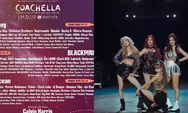 Masuk Line Up! BLACKPINK Menjadi Headliner di Festival Musik Coachella 2023