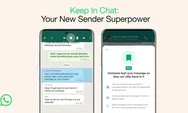 WhatsApp Luncurkan Fitur 'Keep in Chat', Bagaimana Cara kerja dan Menggunakannya? Cek di Sini
