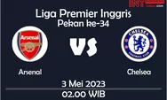 2 Link Nonton Arsenal vs Chelsea Via Live Streaming di Liga Inggris Malam Ini, 3 Mei 2023 Klik di SINI