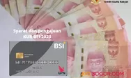 Cara Pengajuan dan Syarat Layanan KUR BSI 2023, Bisa Pinjam Tanpa Bayar Bunga