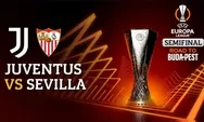 2 Link Nonton Juventus vs Sevilla di Leg 1 Semifinal Liga Europa, 12 Mei 2023 Via Live Streaming Klik DI SINI