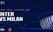 GRATIS! Link Live Streaming Inter Milan vs AC Milan di Semifinal Liga Champions, Prediksi dan Head to Head
