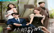 Sinopsis Drama China Ready For Love? Tayang 17 Mei 2023 Bertema Pernikahan Kontrak Untuk Tutupi Skandal