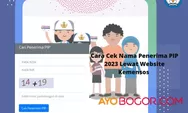 Kemdikbud Beri Bocoran PIP 2023 Tahap 2 Cair di Tanggal Ini? Segera Cek Penerima di Pip.kemdikbud.go.id