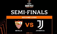 Prediksi Skor Sevilla vs Juventus Liga Eropa UEFA 2023 Semifinal Leg 2, Peluang Lolos Final Masih Terbuka