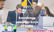 Rekruitmen Lowongan Kerja BUMN PT Pama Bulan Mei 2023