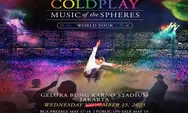 War Tiket Telah Berakhir, Semua Tiket Konser Coldplay di Jakarta Resmi Terjual Habis!