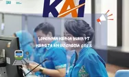 Lowongan Kerja PT Kereta Api Indonesia Bulan Mei 2023, Berikut Posisi yang Dibuka