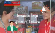 RESMI Cara Daftar Lowongan Kerja di Alfamart, Coba Pakai Link Recruitment.alfamart.co.id
