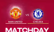 2 Link Nonton Manchester United vs Chelsea via Live Streaming di Liga Inggris Malam Ini, 26 Mei 2023 DISINI