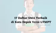 Ini Dia 17 SMA Negeri dan Swasta Terbaik di Kota Depok Versi LTMPT