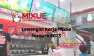 Lowongan Kerja Terbaru Mixue Lulusan SMA Sederajat, Cek Posisi dan Wilayah