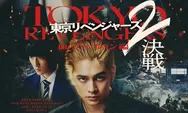 Jadwal Tayang dan Sinopsis Tokyo Revengers Live Action Part 2, Pertarungan Geng Touman vs Valhalla Berlanjut