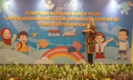 Bunda PAUD Zulva Fadhil Menghadiri Gerakan Transisi PAUD ke SD se-Indonesia di Jakarta