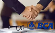  Lowongan Kerja Bank BCA, Intip Siapa Saja yang Boleh Melamar