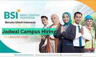 Jadwal Campus Hiring Bank Syariah Indonesia, Mulai dari UNDIP Semarang Hingga UI Depok, Catat Tanggalnya!