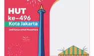 14 Twibbon Hari Jadi Kota Jakarta ke-496 Tahun, Bingkai Foto Desain Cantik untuk Ucapan HUT Dirgahayu J-Town