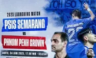 Link Live Streaming PSIS Semarang vs Phnom Penh Crown FC, Kick Off 19.30 WIB