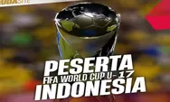 Daftar Negara yang Lolos Piala Dunia U17 2023 di Indonesia, Serta Masih Tersisa 2 Slot dari 4 Negara
