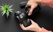 Simak! Inilah Beberapa Tips untuk Merawat Kamera DSLR Supaya Tetap Berfungsi dengan Baik