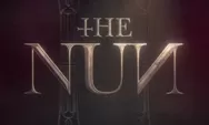 Wajib Nonton! The Nun 2 Segera Tayang Bulan September 2023, Ini Sinopsis dan Fakta Menarik Film The Nun 2