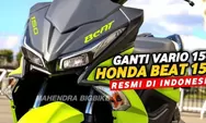 New Honda BeAT 150 2023 Siap Hadang Honda Vario 160 Street 2023 dengan 5 Kelebihan, Lebih Mewah dan Canggih!