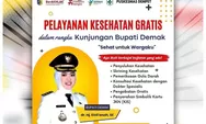 Bupati Demak Buka Layanan Kesehatan Gratis Bagi Warganya