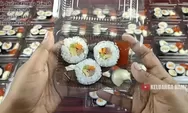 Ide Jualan Kimbap Dijual Rp2 Ribu Isi 3 Murah Meriah Bisa Untung Banyak, Cocok Dijual ke Anak Sekolah