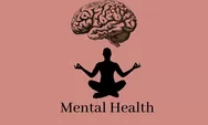 4 Cara Menjaga Kesehatan Mental