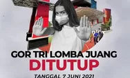 Gor Tri Lomba Juang Semarang Ditutup Mulai 7 Juni 2021 hingga Waktu yang Belum Ditentukan