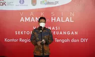 OJK Vaksinasi 59.500 Pegawai dan Keluarga Pelaku Sektor Jasa Keuangan