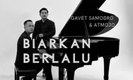 Kolaborasi Gavet Samodro dan Atmojo 'Biarkan Berlalu' Dirilis Ulang Usai 15 Tahun