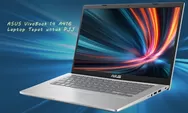 Murah dan Keren, Asus Vivobook 14 A416 Laptop Tepat Untuk PJJ dan WFH