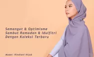 Jangan Salah Kaprah, Ini Bedanya Kerudung, Jilbab dan Hijab