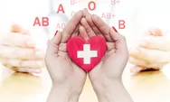 Hari Donor Darah Sedunia 2022, Ini Manfaat Sehat Mental dan Fisik Bagi Pendonor