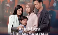 Raih 2 Juta Penonton dalam 19 Hari Tayang di Bioskop, Begini Sinopsis Lengkap Film Air Mata di Ujung Sajadah